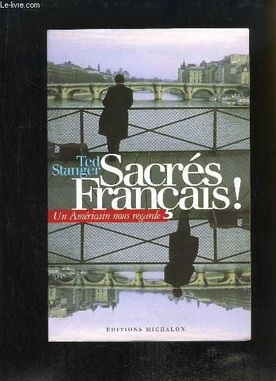 Sacrs Franais ! Un amricain nous regarde.