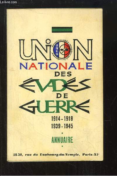 Annuaire de L'UNEG (Union Nationale des Evadés de Guerre). 1914 - 1918, 1939 ... - Photo 1/1