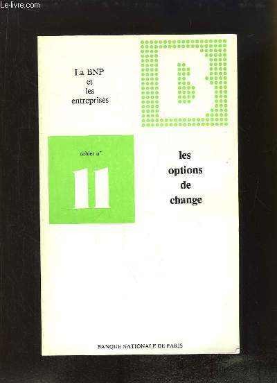 La BNP et les entreprises, cahier N11 : Les options de change