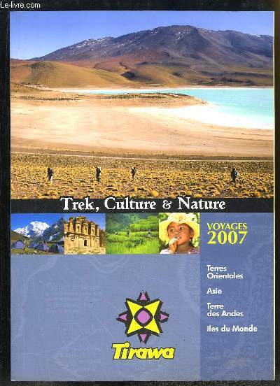 Voyages 2007 : Trek, Culture & Nature.