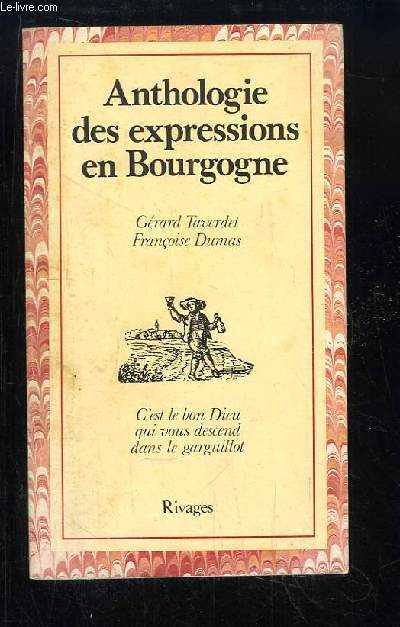 Anthologie des expressions en Bourgogne.