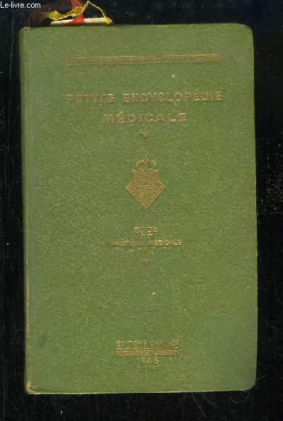 Petite Encyclopdie Mdicale. Guide de Pratique Mdicale.