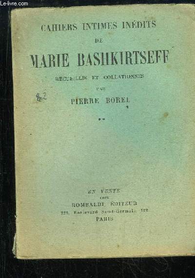 Cahiers Intimes indits de Marie Bashkirtseff. TOME 2