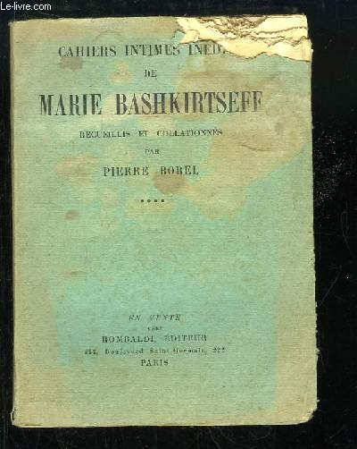 Cahiers Intimes indits de Marie Bashkirtseff. TOME 4