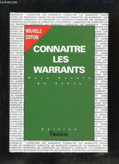 Connaitre les Warrants, pour gagner en euros.