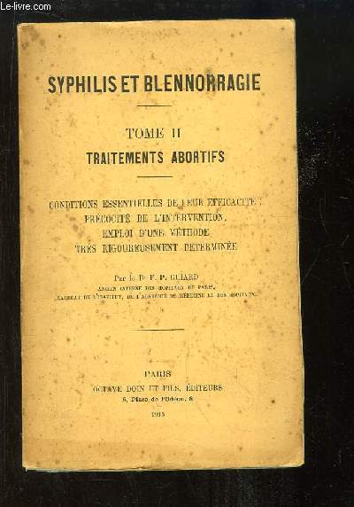 Syphilis et Blennorragie. TOME 2 : Traitement Abortifs