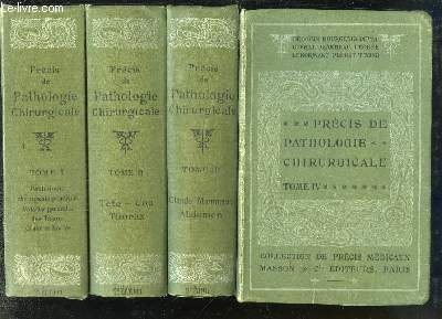 Prcis de Pathologie Chirurgicale, EN 4 VOLUMES