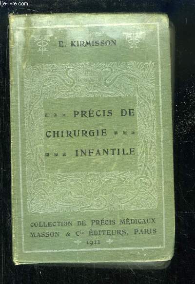 Prcis de Chirurgie Infantile.