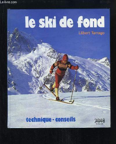 Le ski de fond. Technique, conseils.