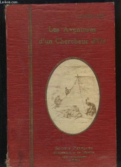Les Aventures d'un Chercheur d'Or (mieux que de l'or)