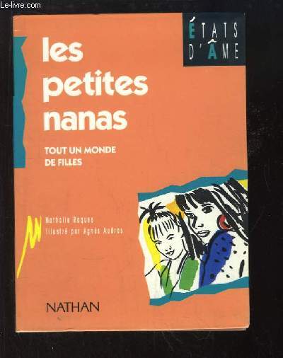 Les petites nanas. Tout un monde de filles.