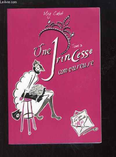 Journal d'une Princesse 3 : Une Princesse amoureuse.