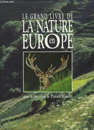 Le grand livre de la Nature en Europe.