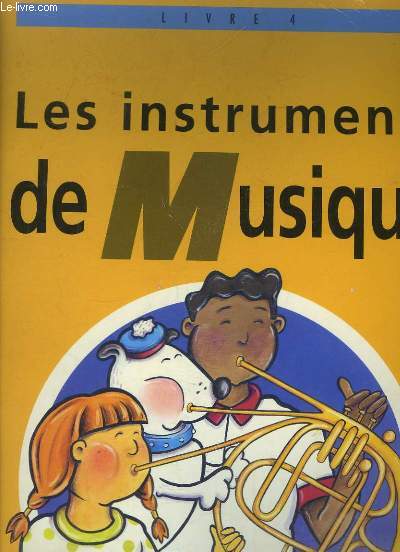 Les Instruments de Musique. Livre 4
