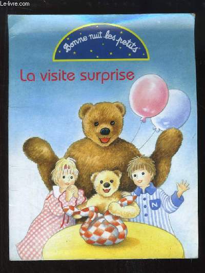 La visite surprise. Bonne nuit les petits.