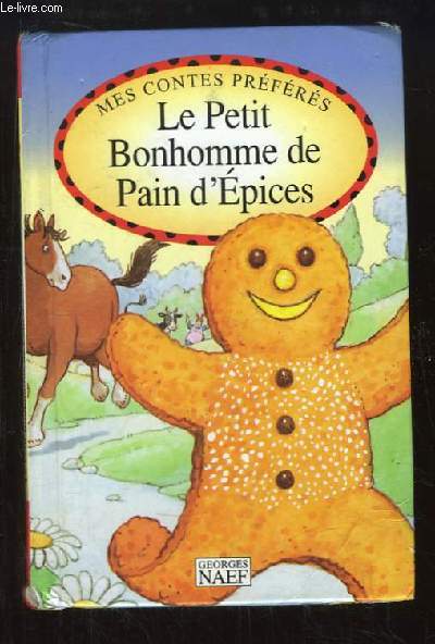 Le Petit Bonhomme de Pain d'Epices.