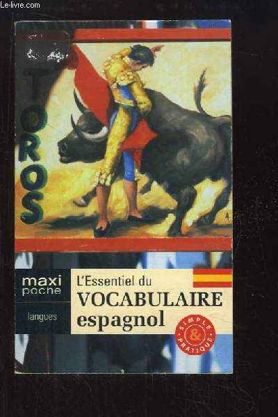 L'Essentiel du vocabulaire espagnol.