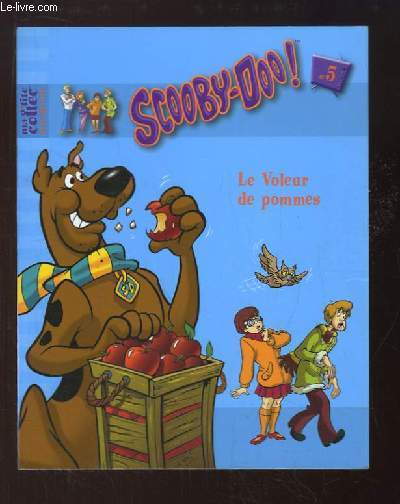 Scooby-Doo ! N5 : Le Voleur de pommes.