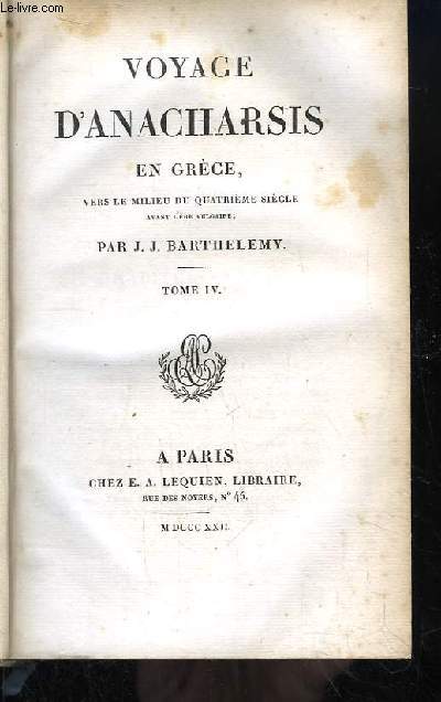 Voyage d'Anacharsis en Grce, vers le milieu du 4me sicle, avant l're vulgaire. TOME 4