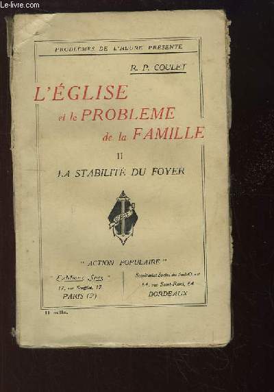 L'Eglise et le Problme de la Famille. TOME 2 : La stabilit du foyer.