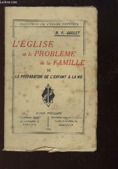 L'Eglise et le Problme de la Famille. TOME 6 : La Prparation de l'Enfant  la Vie.