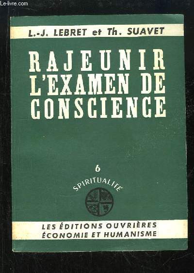 Rajeunir l'examen de conscience.