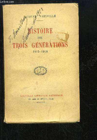 Histoire de Trois Gnrations 1815 - 1918