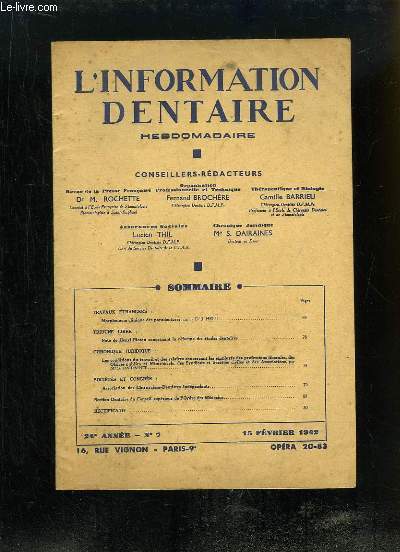 L'Information Dentaire N7 - 24e anne : Morphologie clinique des paradentoses - Note de Henri Ploton concernant le rforme des tudes dentaires - Les conditions de travail et des salaires concernant les employs des professions librales ...