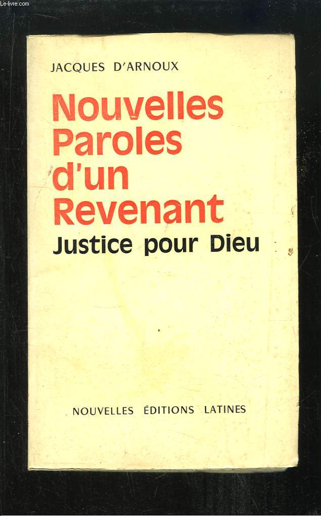 Nouvelles Paroles d'un Revenant. Justice pour Dieu.