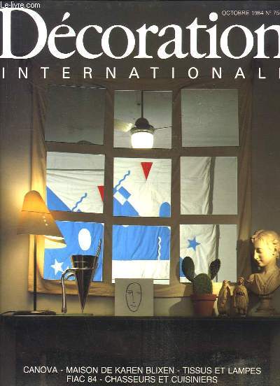 Dcoration Internationale N75 : Canova - Maison de Karen Blixen - Tissus et lampes - Fiac 84 - Chasseurs et cuisiniers ...