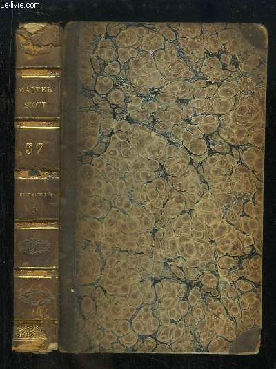 Oeuvres de Walter Scott, TOME 37 : Redgauntlet, roman du 18e sicle