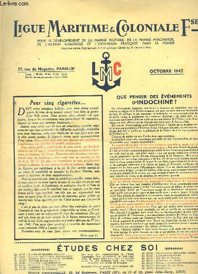 Bulletin d'Octobre 1945, de la Ligue Maritime & Coloniale Franaise. Que penser des vnements en Indochine ? - Notre empire peut-il fournir de l'Uranium ?
