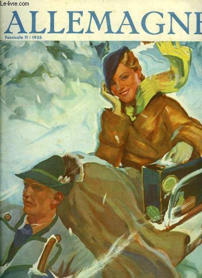 Allemagne, fascicule n11 de 1935 : En hiver dans la Fort-Noire, par PFENNIG - Excursion d'hiver au Harz, par HEIN - Fte en Vieille-Bavire - Augsburg -