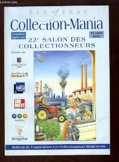 Collection-Mania, Numro Spcial : 22e Salon des Collectionneurs, Bergerac.