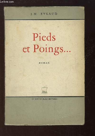 Pieds et Poings ...