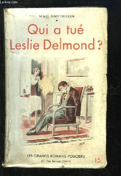 Qui a tu Leslie Delmond ?