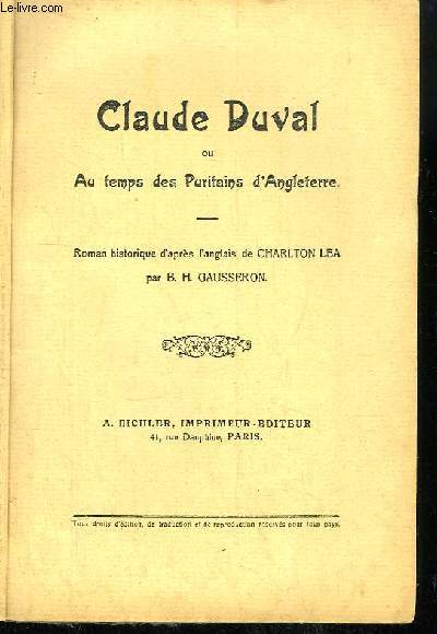 Claude Duval ou Au temps des Puritains d'Angleterre. N2 : Pour le Roi
