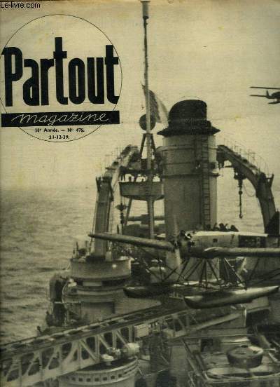 Partout Magazine N475 - 10e anne : Une belle unit de la Marine Franaise - L'Amiral Darlan - Des yeux dans le ciel