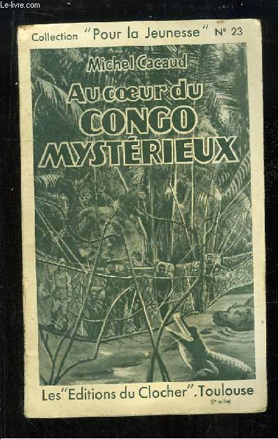 Au coeur du Congo Mystrieux