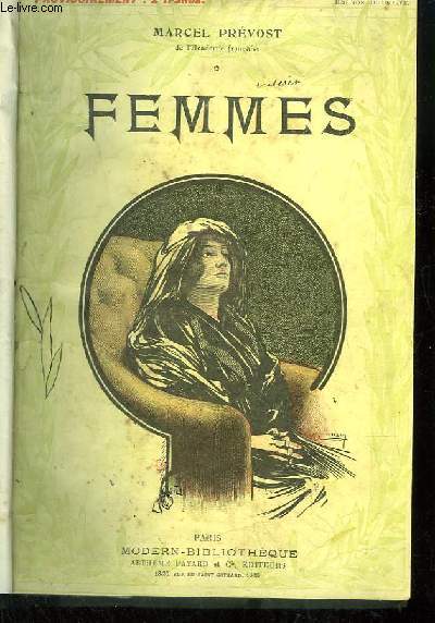 Recueil de 4 oeuvres de Marcel Prvost : Femmes - Cousine Laura - L'Automne d'une Femme - Chonchette