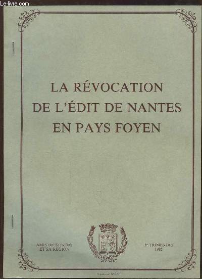 La Rvocation de l'Edit de Nantes en Pays Foyen