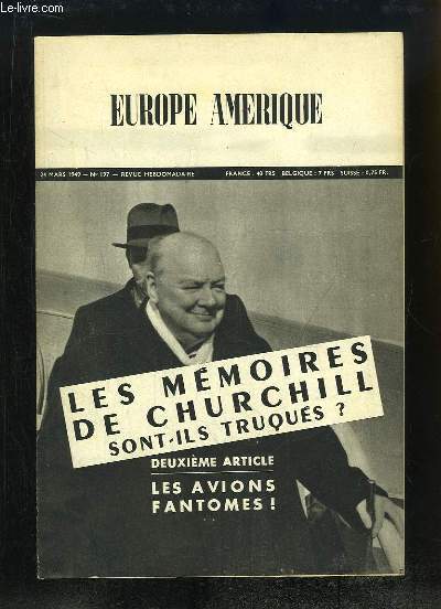 Europe Amrique N197 : Les Mmoires de Churchill sont-ils truqus ? 2e partie; Les Avions Fantomes - Vie de Bohme  New-York City - Chypre, sentinelle du Moyen-Orient - Calcutta, la monstrueuse - qui succdera  Staline ? ...