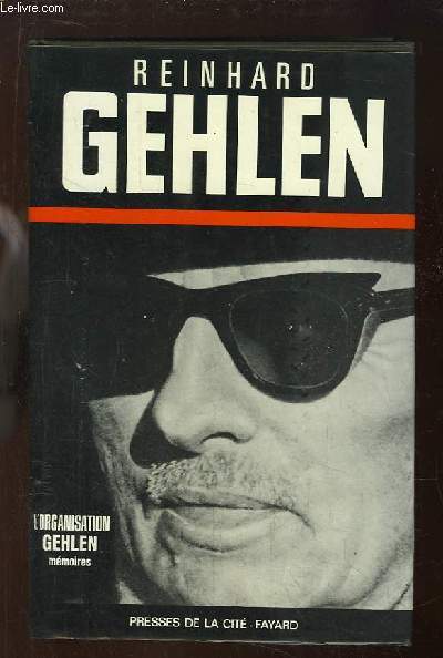 L'Organisation Gehlen. Mmoires