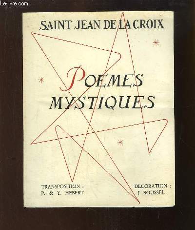 Saint Jean de la Croix. Pomes Mystiques.