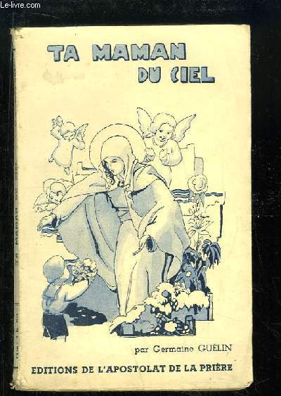 Ta maman du ciel.