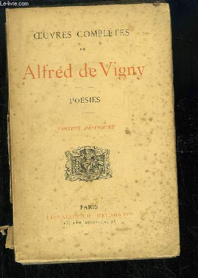 Oeuvres compltes de Alfred de Vigny. Posies.