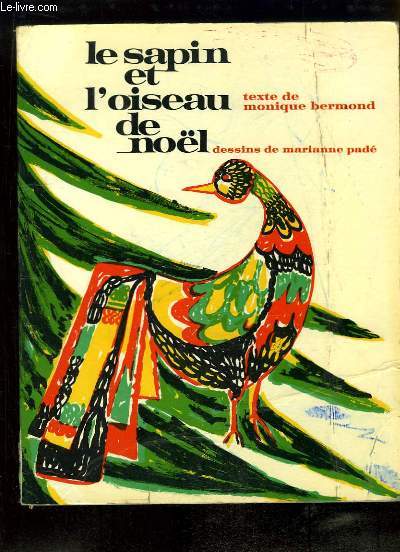 Le sapin et l'oiseau de Nol.