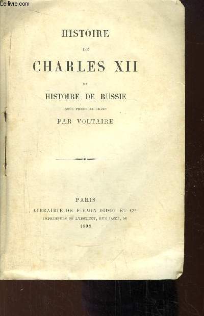 Histoire de Charles XII et Histoire de Russie sous Pierre Le Grand.