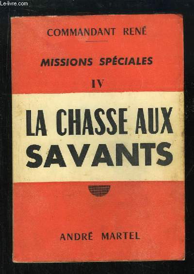 Missions Spciales N4 : La Chasse aux Savants.