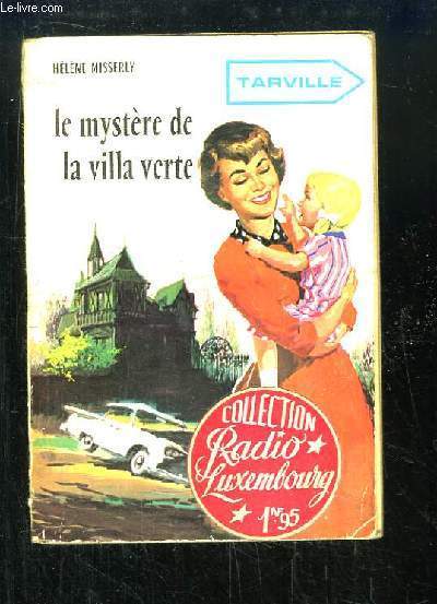 Le mystre de la villa verte.